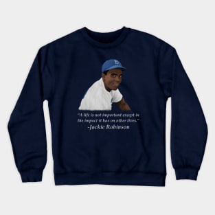 Jackie quote Crewneck Sweatshirt